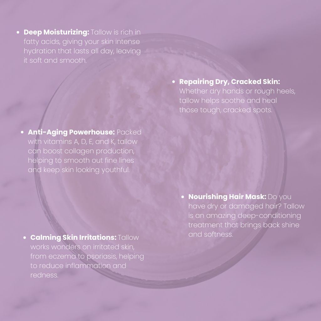 Listing of Tallow product benefits