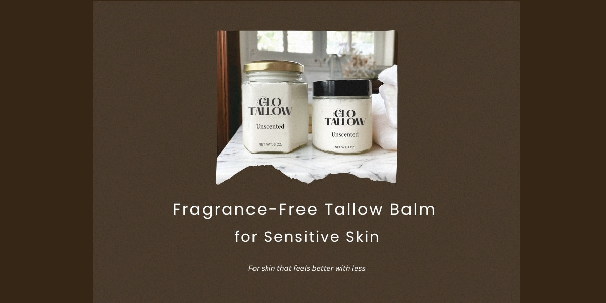 Two jars of GloTallow Unscented tallow balm wiht the headline "Fragrance-Free Tallow Balm for Sensitive Skin" and the tagline "For skin that feels better with less."